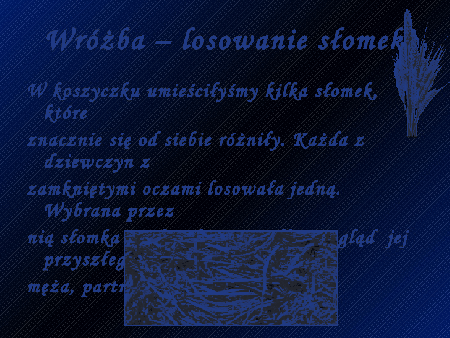 Wróżba losowanie słomek
